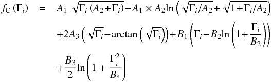 Mathematical equation: \begin{eqnarray} f_{\rm C}\left(\Gamma_i\right) &=& A_1\,\sqrt{\Gamma_i \left(A_2 \!+\! \Gamma_i \right)} \!-\! A_1 \times A_2 {\rm ln}\left( \sqrt{\Gamma_i/A_2} \!+\! \sqrt{1 \!+\! \Gamma_i/A_2} \right) \nonumber\\[0.5mm] && + 2A_3 \left( \sqrt{\Gamma_i} \!-\! {\rm arctan}\left( \sqrt{\Gamma_i} \right) \right) \!+\! B_1 \left( \Gamma_i \!-\! B_2 {\rm ln} \left( 1 \!+\! \frac{\Gamma_i}{B_2} \right) \right) \nonumber\\[0.5mm] && + \frac{B_3}{2}{\rm ln}\left( 1 + \frac{\Gamma_i^2}{B_4} \right) \end{eqnarray}