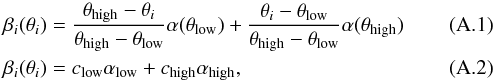 Mathematical equation: \appendix \setcounter{section}{1} \begin{eqnarray} \label{eqn:beta_interpolate} && \beta_i(\theta_i) = \frac{\theta_\mathrm{high}-\theta_i}{\theta_\mathrm{high}-\theta_\mathrm{low}}\alpha(\theta_\mathrm{low})+\frac{\theta_i-\theta_\mathrm{low}}{\theta_\mathrm{high}-\theta_\mathrm{low}}\alpha(\theta_\mathrm{high})\\ \label{eqn:beta_interpolate2} &&\beta_i(\theta_i) = c_\mathrm{low}\alpha_\mathrm{low}+c_\mathrm{high}\alpha_\mathrm{high}, \end{eqnarray}