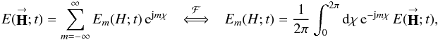 Mathematical equation: \begin{equation} \label{Eq:E_POAM} E(\vecbf{H};t) = \sum_{m=-\infty}^{\infty} E_{m}(H;t) \, {\rm e}^{{\rm j}m\chi} ~~~~ \stackrel{\mathcal{F}}{\Longleftrightarrow} ~~~~ E_{m}(H;t) = \frac{1}{2\pi} \int_{0}^{2\pi} {\rm d}\chi \, {\rm e}^{-{\rm j}m\chi} \, E(\vecbf{H};t) , \end{equation}