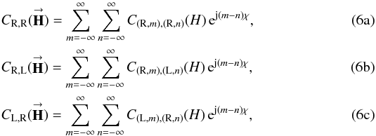 Mathematical equation: % subequation 929 0 \begin{eqnarray} \label{Eq:C_Rm_Rn} &&C_{\rm R,R}(\vecbf{H}) = \sum_{m=-\infty}^{\infty} \sum_{n=-\infty}^{\infty} C_{({\rm R},m),({\rm R},n)}(H) \, {\rm e}^{{\rm j}(m-n)\chi} , \\ \label{Eq:C_Rm_Ln} &&C_{\rm R,L}(\vecbf{H}) = \sum_{m=-\infty}^{\infty} \sum_{n=-\infty}^{\infty} C_{({\rm R},m),({\rm L},n)}(H) \, {\rm e}^{{\rm j}(m-n)\chi} , \\ \label{Eq:C_Lm_Rn} &&C_{\rm L,R}(\vecbf{H}) = \sum_{m=-\infty}^{\infty} \sum_{n=-\infty}^{\infty} C_{({\rm L},m),({\rm R},n)}(H) \, {\rm e}^{{\rm j}(m-n)\chi} , \end{eqnarray}
