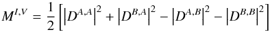 Mathematical equation: % subequation 3001 2 \begin{equation} \label{Eq:MIV} M^{I,V} = \frac{1}{2} \left[ \left|D^{A,A}\right|^{2} + \left|D^{B,A}\right|^{2} - \left|D^{A,B}\right|^{2} - \left|D^{B,B}\right|^{2} \right] \end{equation}