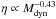 Mathematical equation: \hbox{$\eta \propto M_{\rm dyn}^{-0.43}$}