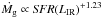 Mathematical equation: \hbox{$\dot{M_{\rm g}} \propto {\it SFR}(L_{\rm IR})^{+1.23}$}