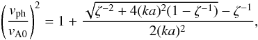 Mathematical equation: \appendix \setcounter{section}{1} \begin{eqnarray} \left(\frac{\vph}{v_{\mathrm{A0}}}\right)^2 = 1+\frac{\sqrt{\zeta^{-2} + 4(ka)^2(1-\zeta^{-1})}-\zeta^{-1}}{2 (ka)^2} , \label{eq_vali_slb_knk} \end{eqnarray}