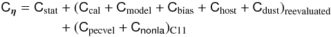 Mathematical equation: \begin{equation} \label{eq:18} \begin{aligned} \tens C_{\lcpar} = \tens C_{\rm stat} &+ \left(\tens C_{\rm cal} + \tens C_{\rm model} + \tens C_{\rm bias} + \tens C_{\rm host} + \tens C_{\rm dust}\right)_{\rm reevaluated} \\ &+ (\tens C_{\rm pecvel} + \tens C_\tens{nonIa})_{\rm C11} \end{aligned} \end{equation}