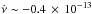 Mathematical equation: \hbox{$\dot{\nu}\sim -0.4\,\times\,10^{-13}$}
