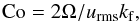Mathematical equation: \begin{equation} \Co=2\Omega/\urms\kf, \end{equation}