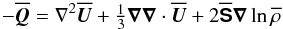 Mathematical equation: \begin{equation} -\meanQQ=\nabla^2\meanUU+\onethird\nab\nab\cdot\meanUU +2\meanSSSS\nab\ln\meanrho \end{equation}