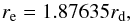 Mathematical equation: \begin{equation} r_{\rm e}=1.87635 r_{\rm d} , \label{Eq07} \end{equation}