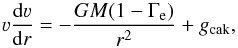 Mathematical equation: \begin{equation} \varv \frac{{\rm d} \varv}{{\rm d}r} = -\frac{GM(1-\Gamma_{\rm e})}{r^2} + g_{\rm cak}, \end{equation}
