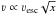 Mathematical equation: \hbox{$\varv \propto \varv_{\rm esc} \sqrt{x}$}