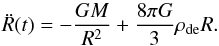 Mathematical equation: \begin{equation} \ddot R(t) = - \frac{GM}{R^2} + \frac{8\pi G}{3}\rho_{\rm de} R. \end{equation}