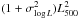 Mathematical equation: \hbox{$(1+\sigma^2_{{\rm log}\, L}){L}^2_{500}$}
