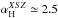 Mathematical equation: \hbox{$\alpha^{XSZ}_{\rm H} \simeq 2.5$}