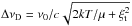 Mathematical equation: \hbox{$\Delta\nu_\mathrm{D} = \nu_0/c\sqrt{2kT/\mu+\xi_\mathrm{t}^2}$}