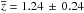 Mathematical equation: \hbox{$\overline{z} = 1.24\, \pm\, 0.24$}