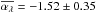 Mathematical equation: \hbox{$\overline{\alpha_\lambda}=-1.52\pm0.35$}