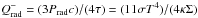 Mathematical equation: \hbox{$Q^{-}_{\rm rad}=(3 P_{\rm rad} c)/ (4\tau)=(11 \sigma T^{4})/ (4 \kappa \Sigma)$}