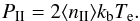 Mathematical equation: \begin{equation} \label{eq_pii} P_{\rm II} = 2\langle n_{\rm II} \rangle k_{\rm b} T_{\rm e}. \end{equation}