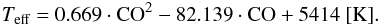 Mathematical equation: \begin{eqnarray} T_\text{eff} = 0.669 \cdot {\rm CO}^2 - 82.139 \cdot {\rm CO} +5414 \rm~[K]. \end{eqnarray}