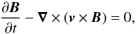 Mathematical equation: \begin{equation} \label{induction} \frac{\partial\vec{B}}{\partial t}-\vec{\nabla}\times(\vec{v}\times\vec{B})=0, \end{equation}