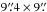 Mathematical equation: \hbox{$9\farcs4\times9\farcs$}