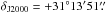 Mathematical equation: \hbox{$\delta_{\rm J2000} = +31^\circ 13 ^{\prime} 51 \farcs$}