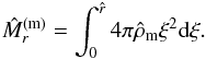Mathematical equation: \begin{eqnarray} \hat M_r^{\rm (m)}=\int_0^{\hat{r}} 4\pi \hat{\rho}_{\rm m} \xi^2 {\rm d}\xi . \end{eqnarray}