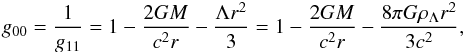 Mathematical equation: \begin{eqnarray} \label{eq2} g_{00}=\frac{1}{g_{11}}=1-\frac{2GM}{c^2 r}-\frac{\Lambda r^2}{3} =1-\frac{2GM}{c^2 r}-\frac{8\pi G \rho_\Lambda r^2}{3c^2}, \end{eqnarray}