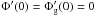 Mathematical equation: \hbox{$\Phi'(0)=\Phi_{\rm g}' (0)=0$}