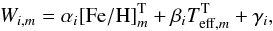 Mathematical equation: \begin{equation} W_{i,m} = \alpha_{i}[{\rm Fe/H}]_{m}^{\rm T} + \beta_{i}T_{{\rm eff},m}^{\rm T} + \gamma_{i}, \label{eq:fit} \end{equation}