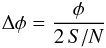 Mathematical equation: \begin{eqnarray} \Delta \phi = \frac{\phi}{2\,S/N} \end{eqnarray}