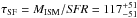 Mathematical equation: \hbox{$\tau_{\rm SF}=M_{\rm ISM}/{\it SFR}=117_{-51}^{+51}\,$}