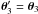 Mathematical equation: \hbox{$\vc\theta_3'=\vc\theta_3$}