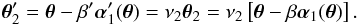 Mathematical equation: \begin{equation} \vc\theta_2'=\vc\theta-\beta'\vc\alpha_1'(\vc\theta) =\nu_2\vc\theta_2=\nu_2\eck{\vc\theta-\beta\vc\alpha_1(\vc\theta)} . \label{eq:C-LE1} \end{equation}