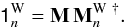 Mathematical equation: \begin{equation} \tens{1}_n^\mathrm{W} = {\bf M} \, {\bf M}_n^{\mathrm{W}~\dag} \label{Widentity}. \end{equation}