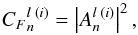 Mathematical equation: \begin{equation} {C_{F}}_n^{l \; (i)}= \left|A_n^{l \; (i)}\right|^2 , \end{equation}