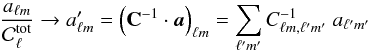 Mathematical equation: \begin{equation} \frac{a_{\ell m}}{{\cal C}_{\ell}^\mathrm{tot}} \rightarrow a'_{\ell m} = \left(\mathbf{C}^{-1}\cdot \vec{a}\right)_{\ell m} = \sum_{\ell' m'} C^{-1}_{\ell m, \ell' m'} \; a_{\ell' m'} \end{equation}