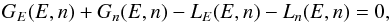 Mathematical equation: \begin{equation} G_{E}(E,n)+G_{n}(E,n)-L_{E}(E,n)-L_{n}(E,n)=0,\label{eq:main_master} \end{equation}