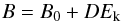 Mathematical equation: \begin{equation} B=B_0+DE_{\rm k} \end{equation}