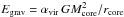 Mathematical equation: \hbox{$\sub{E}{grav}=\sub{\alpha}{vir}\,G\sub{M}{core}^2/\sub{r}{core}$}