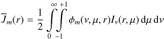 Mathematical equation: \begin{equation} \Jbar_m(r) = {1\over 2}\int\limits_0^\infty \!\! \int\limits_{-1}^{+1} \phi_m(\nu,\mu,r) I_\nu(r,\mu) \,\dd\mu\,\dd\nu \end{equation}