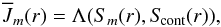 Mathematical equation: \begin{equation} \Jbar_m(r) = \Lambda(S_m(r),\Scont(r)), \label{eqn:mi} \end{equation}