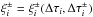 Mathematical equation: \hbox{$\xi^{\pm}_{i}=\xi^{\pm}_{i}(\Delta\tau_{i},\Delta\tau^{\pm}_{i})$}