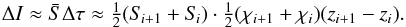 Mathematical equation: \begin{equation} \label{eqn:feaut8} \Delta I \approx \bar{S}\Delta\tau \approx \half (S_{\kern-.1em i+1}+S_{\kern-.1em i}) \cdot \half (\chi_{i+1}+\chi_{i})(z_{i+1}-z_{i}). \end{equation}