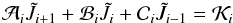 Mathematical equation: \begin{equation} \label{eqn:feautm4a} \mathcal{A}_{i}\Jtilde_{i+1} + \mathcal{B}_{i}\Jtilde_{i}+\mathcal{C}_{i}\Jtilde_{i-1} = \mathcal{K}_{i} \end{equation}