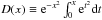 Mathematical equation: \hbox{$D(x)\equiv {\rm e}^{-x^2}\int_0^x {\rm e}^{t^2} {\rm d}t$}