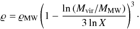 Mathematical equation: \begin{equation} \label{16a25} \varrho=\varrho_{\rm MW} \left(1-\dfrac{\ln\left(\mvir/M_{\rm MW}\right)}{3\ln X} \right)^3\cdot \end{equation}