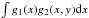 Mathematical equation: \hbox{$\int g_1(x) g_2(x,y) {\rm d}x$}