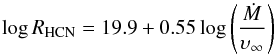 Mathematical equation: \begin{equation} \log R_\mathrm{HCN} = 19.9 +0.55 \log \left( \frac{\dot{M}}{\upsilon_\infty}\right) \end{equation}